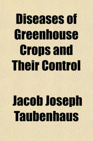 Cover of Diseases of Greenhouse Crops and Their Control