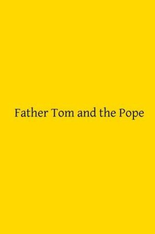 Cover of Father Tom and the Pope