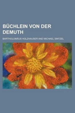 Cover of Buchlein Von Der Demuth