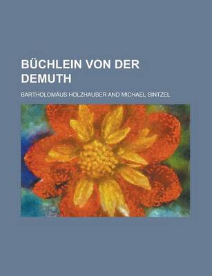 Book cover for Buchlein Von Der Demuth