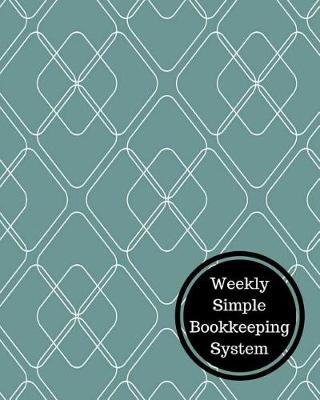Book cover for Weekly Simple Bookkeeping System