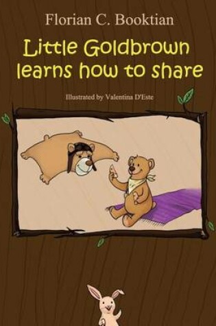 Cover of Little Goldbrown learns how to share