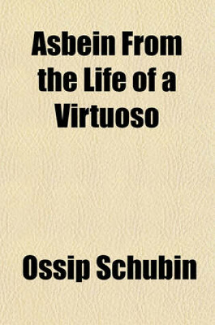 Cover of Asbein from the Life of a Virtuoso