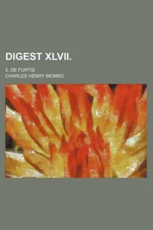 Cover of Digest XLVII.; 2. de Furtis