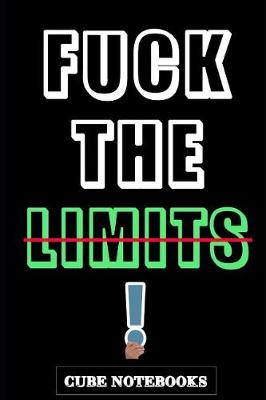 Book cover for Fuck The Limits