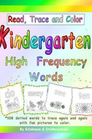 Cover of Read, Trace and Color Kindergarten High Frequency Words