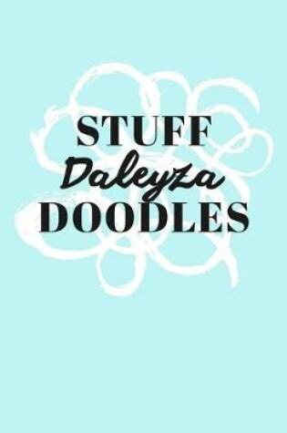 Cover of Stuff Daleyza Doodles