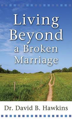 Book cover for Living Beyond a Broken Marriage