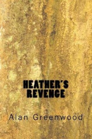 Cover of Heather's Revenge