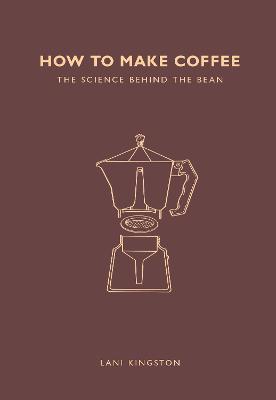 Book cover for How to Make Coffee