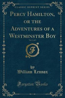 Book cover for Percy Hamilton, or the Adventures of a Westminster Boy, Vol. 2 of 3 (Classic Reprint)