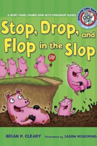 Cover of Stop, Drop, and Flop in the Slop