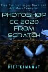 Book cover for Photoshop CC 2020 From Scratch