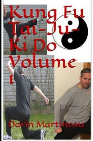 Cover of Kung Fu Tai-Ju-Ki Do Volume 1