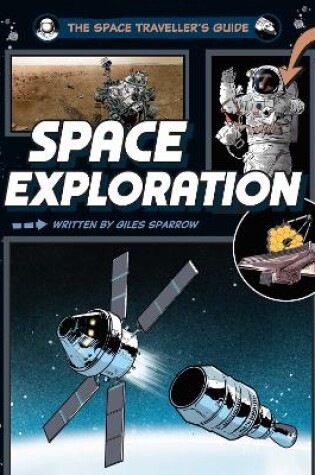 Cover of The Space Traveller's Guide: Space Exploration