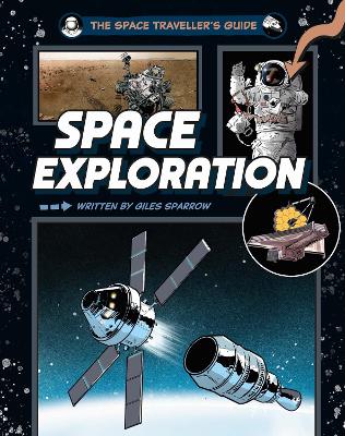 Cover of The Space Traveller's Guide: Space Exploration