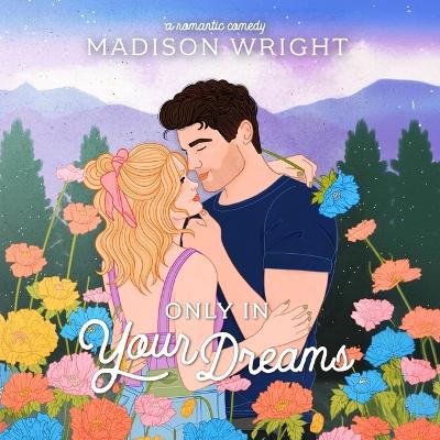 Cover of Only in Your Dreams