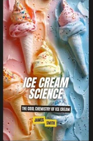 Cover of Ice Cream Science