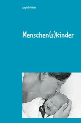 Cover of Menschen(s)kinder