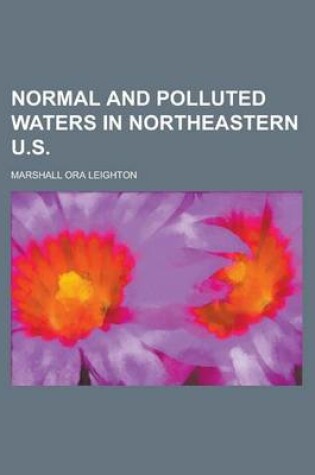 Cover of Normal and Polluted Waters in Northeastern U.S