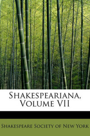 Cover of Shakespeariana, Volume VII