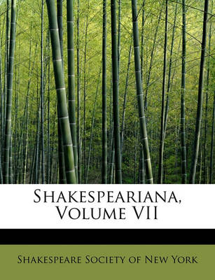 Book cover for Shakespeariana, Volume VII