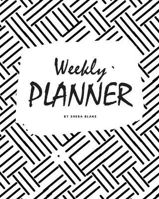 Book cover for Weekly Planner - Undated (8x10 Softcover Log Book / Tracker / Planner)