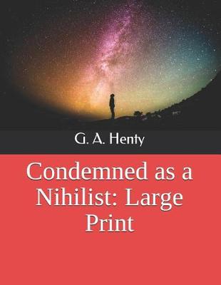 Book cover for Condemned as a Nihilist