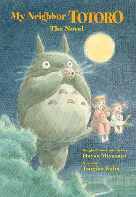 Book cover for My Neighbor Totoro: The Novel