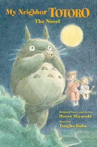 Cover of My Neighbor Totoro: The Novel