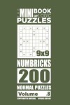 Book cover for The Mini Book of Logic Puzzles - Numbricks 200 Normal (Volume 8)