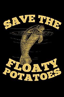 Book cover for Save the Floaty Potatoes