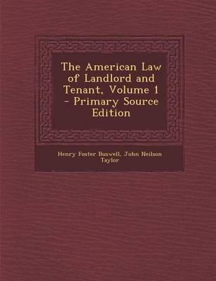 Book cover for The American Law of Landlord and Tenant, Volume 1 - Primary Source Edition