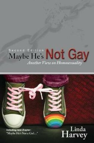 Cover of Maybe He's Not Gay -- Second Edition