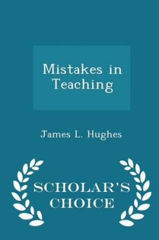 Cover of Mistakes in Teaching - Scholar's Choice Edition