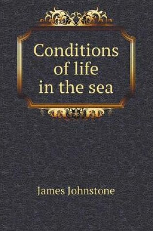 Cover of Conditions of life in the sea