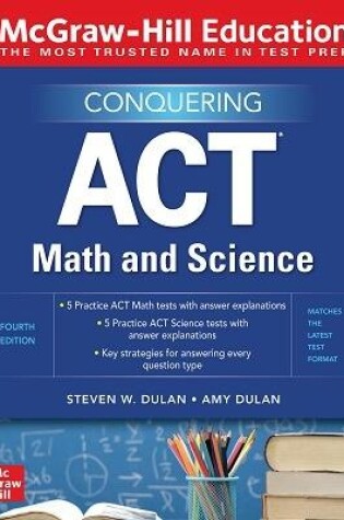 Cover of McGraw-Hill Education Conquering ACT Math and Science, Fourth Edition