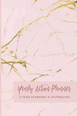 Cover of Yearly Action Planner 2-Year Planner & Journaling