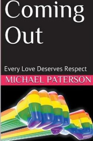 Cover of Coming Out; Every Love Deserves Respect