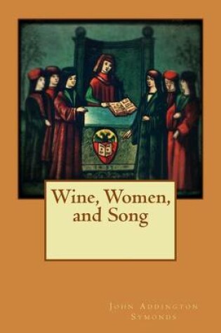 Cover of Wine, Women, and Song