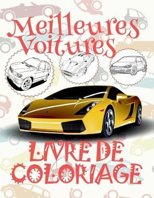 Cover of &#9996; Meilleures Voitures &#9998; Voitures Livre de Coloriage pour les garçons &#9998; Livre de Coloriage 7 ans &#9997; Livre de Coloriage enfant 7 ans