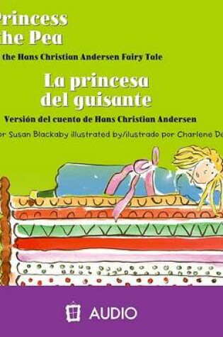 Cover of The Princess And The Pea/La Princesa del Guisante