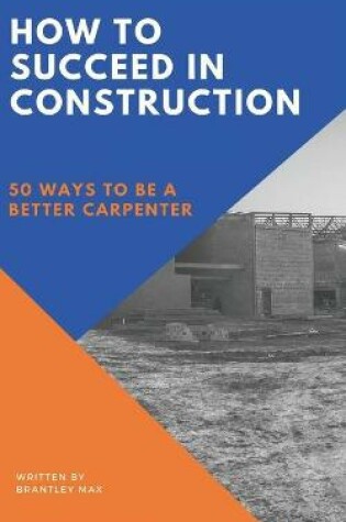 Cover of How to Succeed in Construction