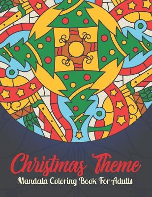 Book cover for Christmas Theme Mandalas Coloring Book For Adults