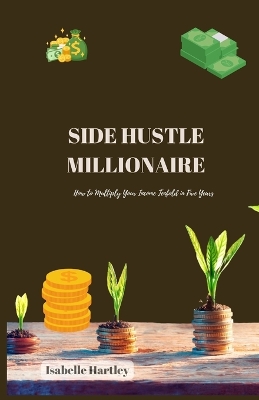 Book cover for Side Hustle Millionaire