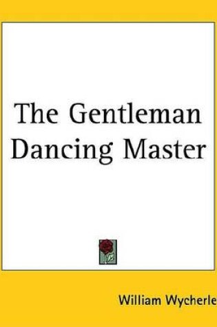 Cover of The Gentleman Dancing Master