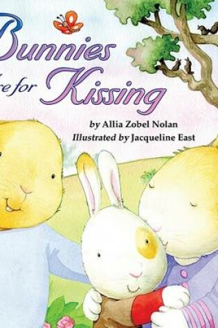 Cover of Bunnies Are for Kissing