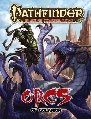 Book cover for Pathfinder Companion: Orcs of Golarion