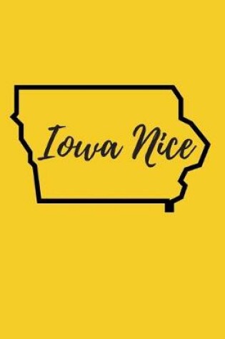 Cover of Iowa Nice