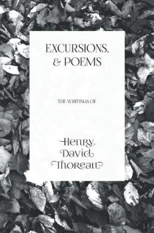 Cover of Excursions, and Poems